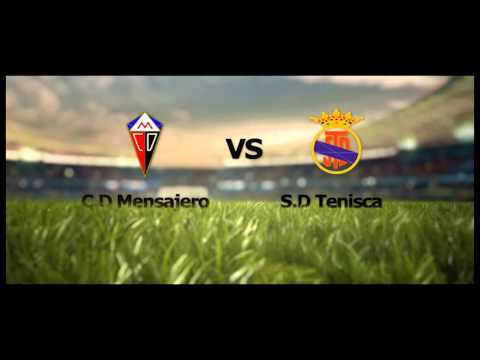 El partido de la Jornada C.D Mensajero - S.D Tenisca . Emisión en diferido