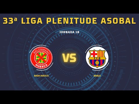 33ª Liga Plenitude ASOBAL J18: Bada Huesca - Barça 32-35