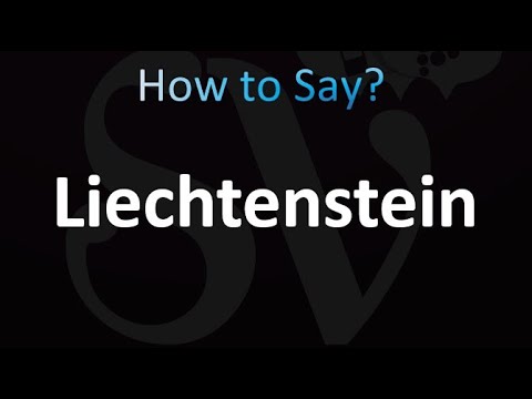 How to Pronounce Liechtenstein