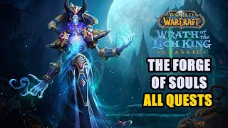 All The Forge of Souls Quests WoW Wotlk