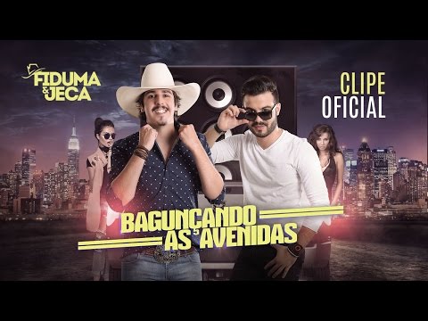 Fiduma e Jeca - Bagunçando as Avenidas (Clipe Oficial) 2017