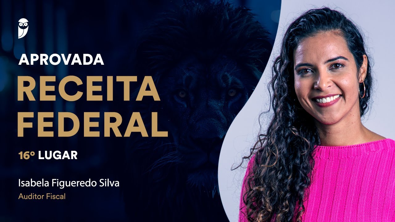 RECEITA FEDERAL: Conheça Isabela Figueredo, aprovada em 16° lugar para Auditor Fiscal