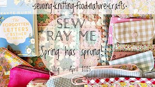 Sew Ray Me - Spring has sprung! April vlog - sunny days, lots of sewing and new journals 🌼💛