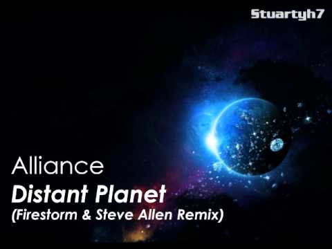 Alliance - Distant Planet (Firestorm & Steve Allen Remix)