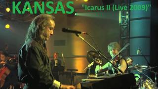 Kansas – Icarus II (Live 2009) | HD Remastered Video &amp; HQ Audio