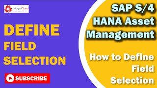 SAP EAM Tutorial-Part 18: How to Define Field Selection in SAP PM