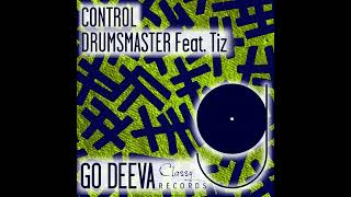 Drumsmaster, TiZ _ Control (Original Mix)