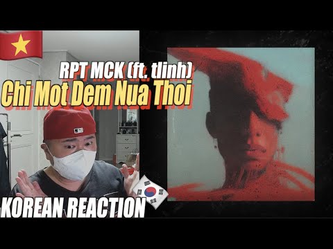🇻🇳🇰🇷🔥Korean Hiphop Junkie react to Chỉ Một Đêm Nữa Thôi - RPT MCK ( ft. tlinh ) (VN/ENG)