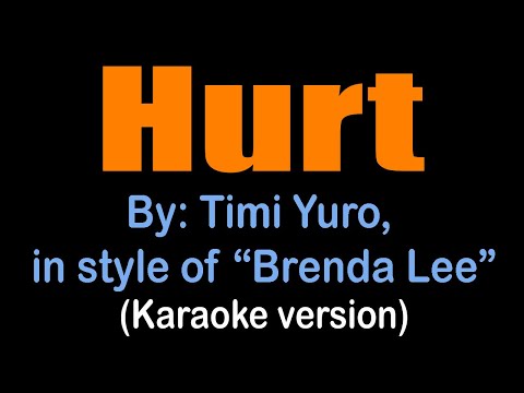 HURT - Timi Yuro, in style of "Brenda Lee" (karaoke version)