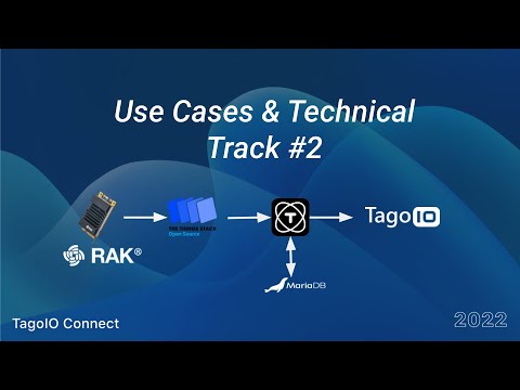Use Cases & Tech Track 2 - TagoIO Connect 2022