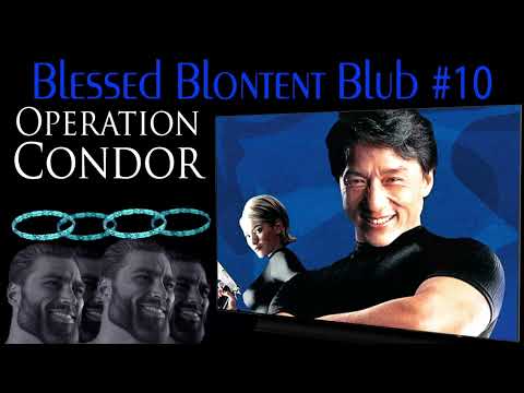 Jackie Chanuary Origins! | Blessed Blontent Blub #10: Operation Condor [recorded - 2/3/23]
