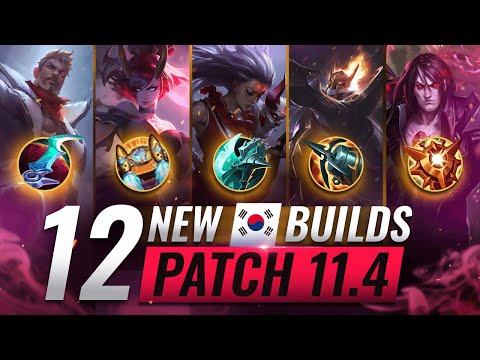 12 NEW BROKEN Korean Builds YOU SHOULD ABUSE In Patch 11.4 - League of Legends