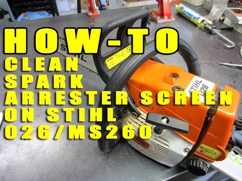 How -To Clean Spark Arrester Screen On Stihl 026/MS260 Chainsaw