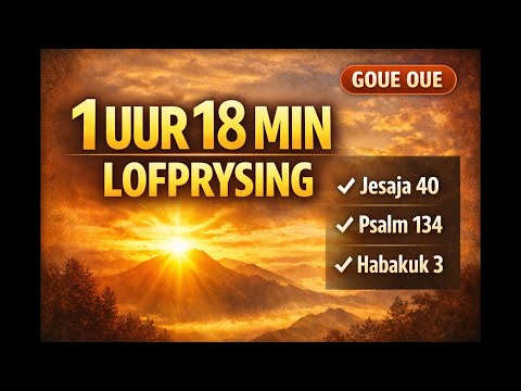 🎵 Afrikaanse Goue Oue LOF & AANBIDDING 🔥1uur 18min🔥Gospel Treffers Vol 3 🎵