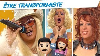 C&#39;est mon choix // Je suis transformiste