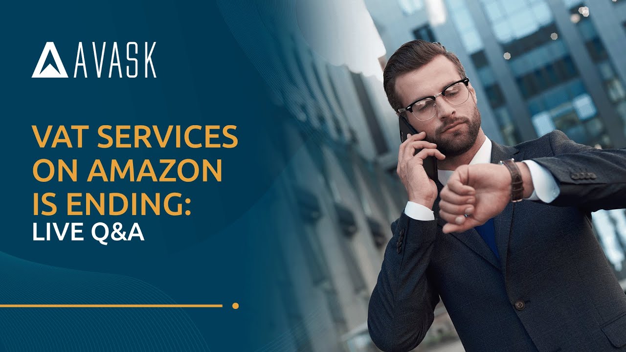Live Q&A: VAT Services on Amazon is ending