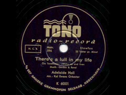 Adelaide Hall, There's A Lull In My Life. Copenhagen 1937