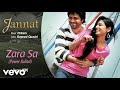 Zara Sa Full Hd Song Jannat Movie Video Song 720p HD Video Emraan Hashmi Song