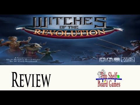 Top Shelf Board Games Review: Witches of The Revolution
