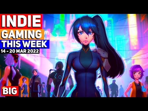 Indie Gaming This Week: 14 - 20 March 2022
