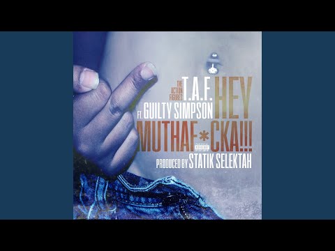 Hey Muthaf*cka!!! (feat. Guilty Simpson)