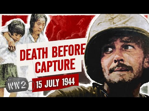 Week 255 - Mass Suicide on Saipan - WW2 - July 15, 1944