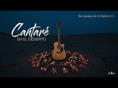 Ten piedad de mí (Salmo 51)