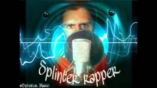 Splinter rapper Desde el underground
