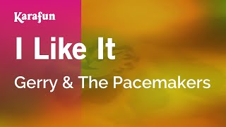 Karaoke I Like It - Gerry & The Pacemakers *