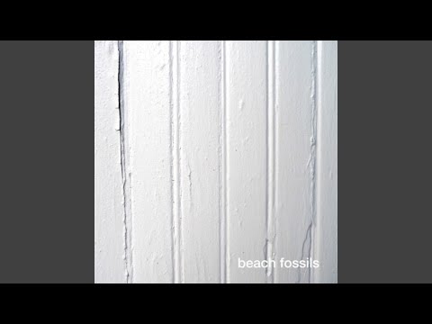 Lazy Day - Beach Fossils