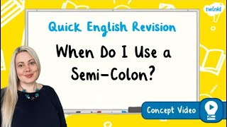 When Do I Use a Semi-Colon? | KS2 English Concept for Kids
