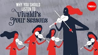 Why should you listen to Vivaldi&#39;s &quot;Four Seasons&quot;? - Betsy Schwarm