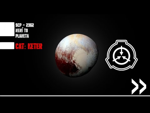 SCP 2362 - Není to planeta (CZ)