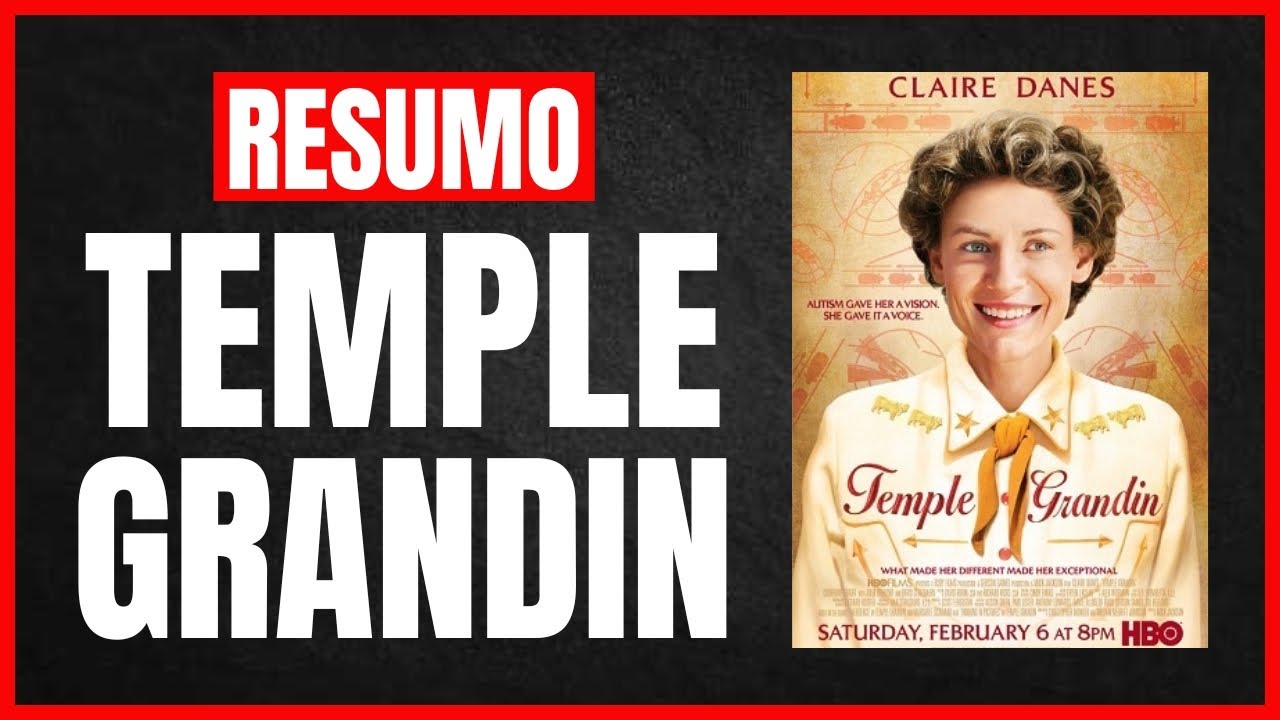TEMPLE GRANDIN - Resumo do Filme