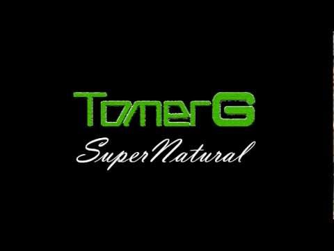 Tomer G feat. Maxine - SuperNatural (Give Me Love)