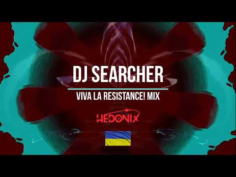 DJ Searcher - Viva La Resistance! mix (26.04.2022) #psytrance #hedonix #goatrance