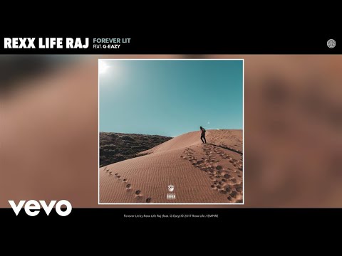 Rexx Life Raj - Forever Lit (Audio) ft. G-Eazy