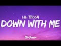 Lil Tecca Down With Me Lyrics