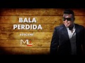 Luis Miguel del Amargue - Bala Perdida Bachata