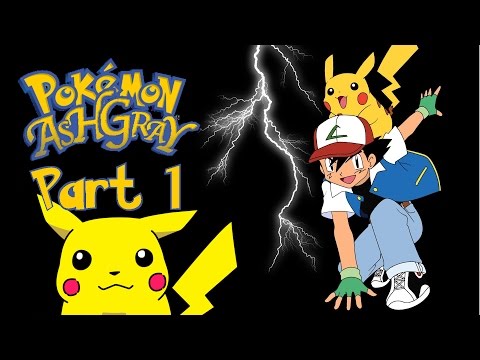 Let's Play Pokémon Ash Gray: Part 1 - I Didn't Choose You!