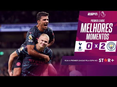 Gols e lances de Tottenhan x Manchester City