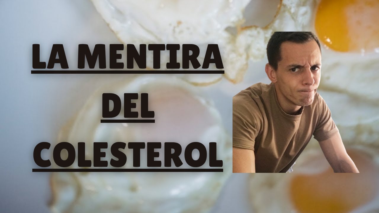 LA MENTIRA DEL COLESTEROL - Todo lo que pensabas sobre esta molécula puede ser mentira