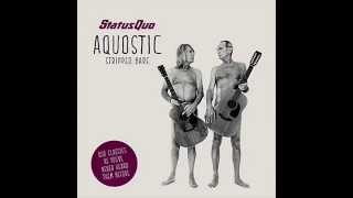 Status Quo And it&#39;s better now ( Aquostic )