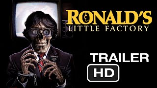 Ronald's Little Factory - Dark Comedy Trailer