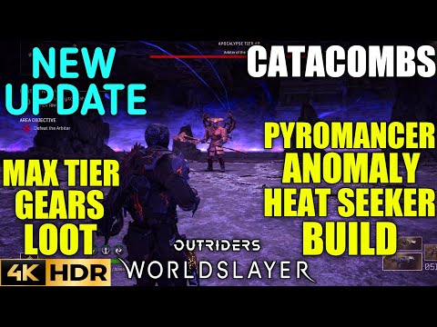Catacombs Max Tier Loot Pyro Build OUTRIDERS WORLDSLAYER New Update Pyromancer Heatseeker Build PS5