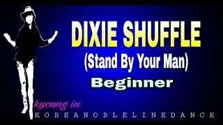 DIXIE SHUFFLE (Music: Stand By Your Man)Line Dance -  (Beginner)-Daniel Whittaker