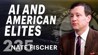 AI And American Elites (ft. Nate Fischer)