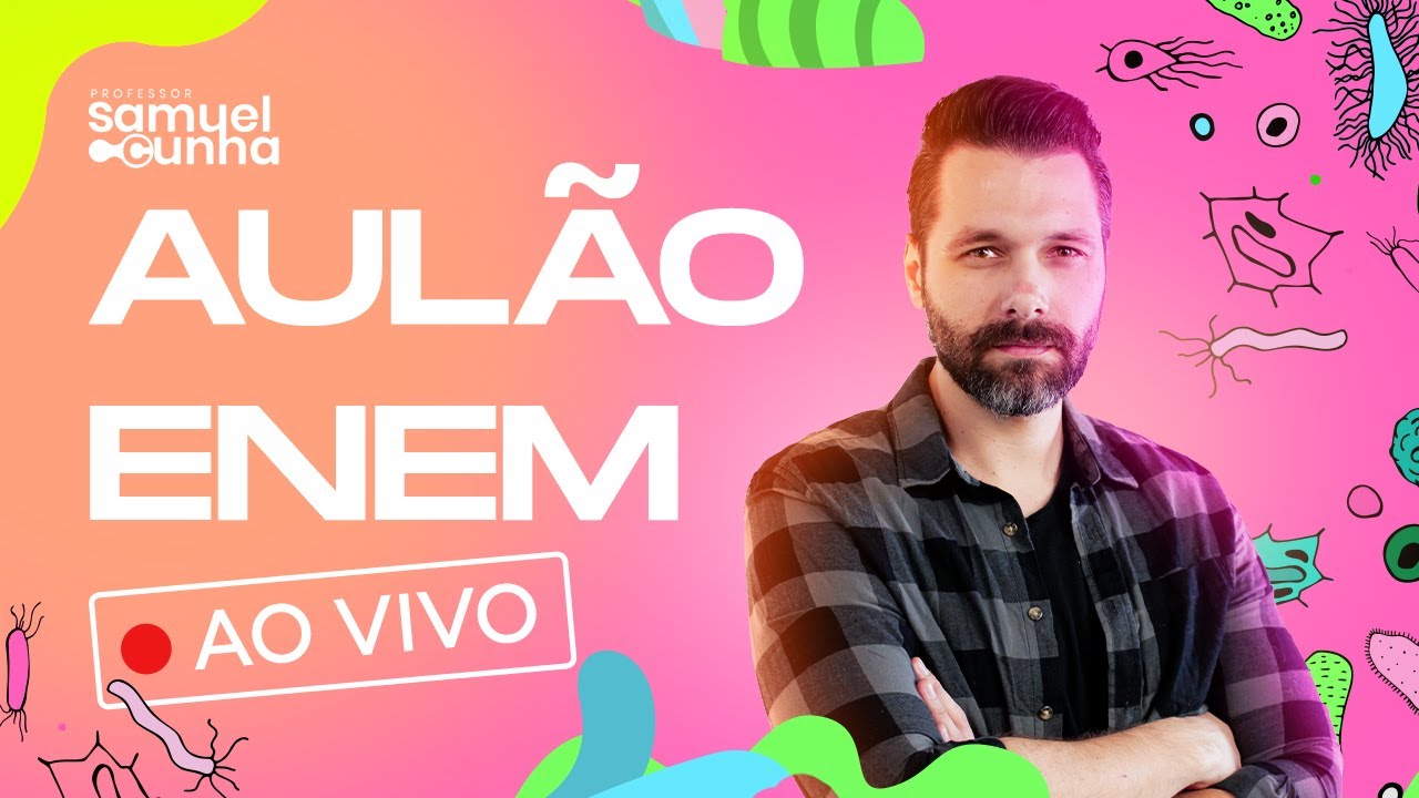 AULÃO ENEM 2021 | Biologia com Samuel Cunha
