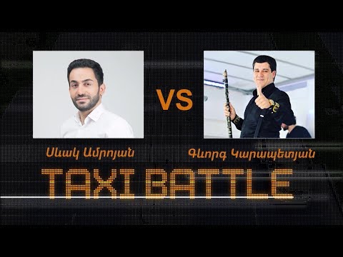 Taxi Battle 2- Sevak VS Gevorg