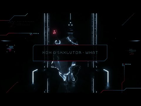 KOH & SKXLVTOR - WHAT [XILE IV]